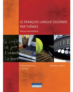 Le français langue seconde par thèmes, 2e édition