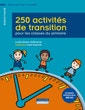 250 activités de transition pour les classes du primaire