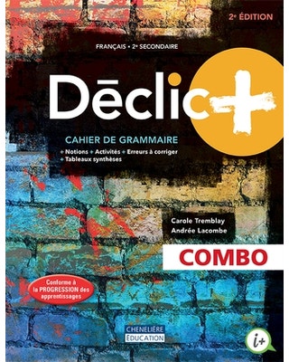 Déclic+, 2e édition - 2e secondaire - COMBO