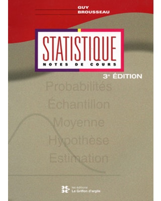 Statistique. Notes de cours (Brousseau), 3e édition