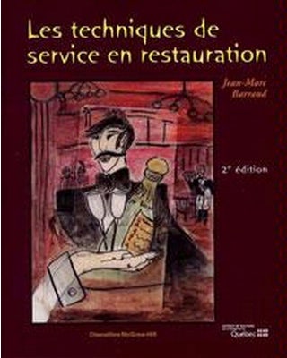 Les techniques de service en restaurantion, 2e édition