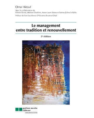 Le management entre tradition et renouvellement, 5e édition