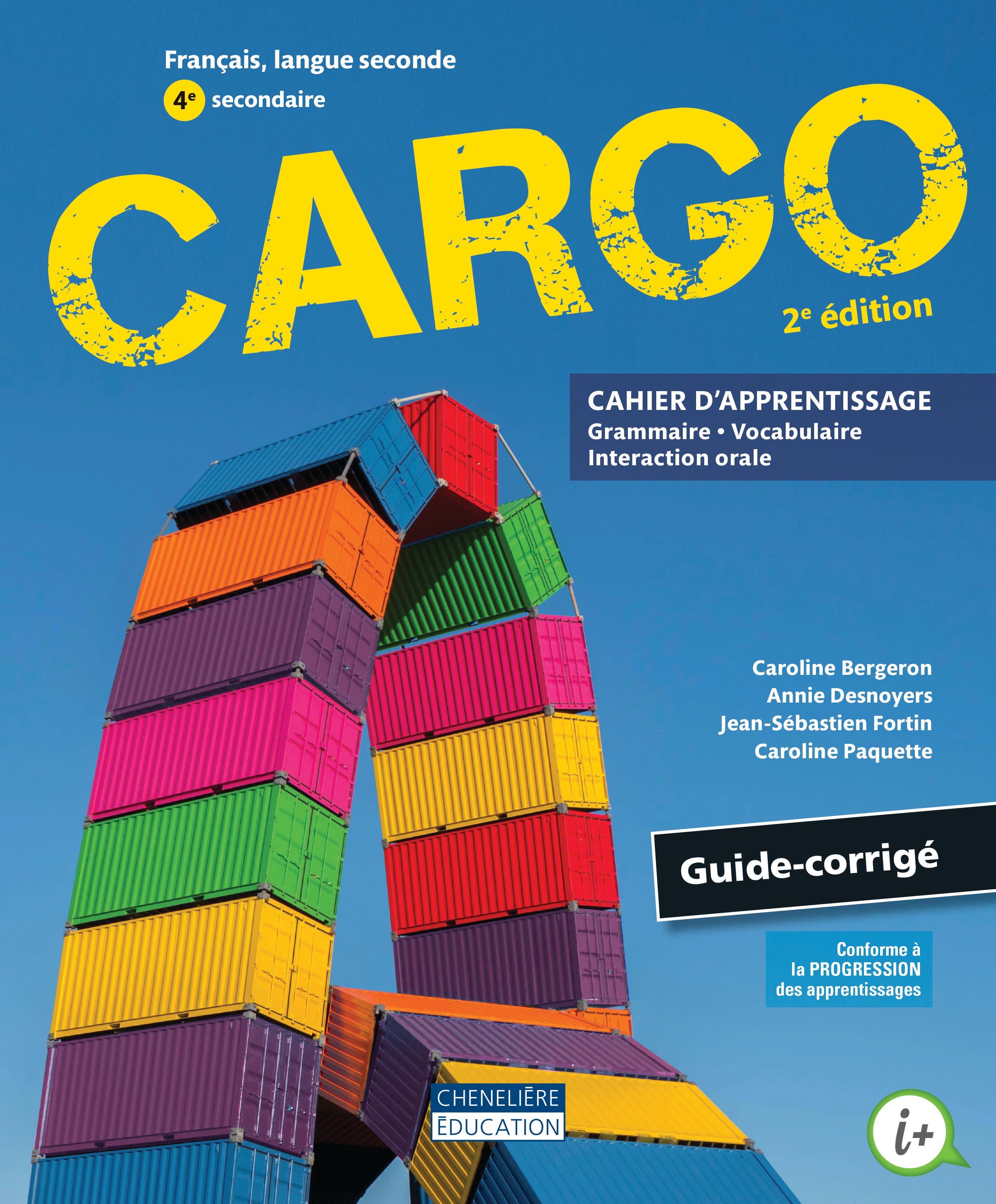 La Grammaire Par Les Exercices 5e Corrigé Pdf Cargo, 2e édition - 4e secondaire | Chenelière Éducation