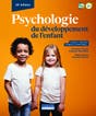 Psychologie du développement de l’enfant, 10e édition