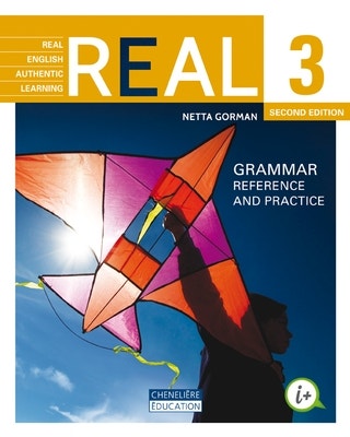 Real English Authentic Learning 3, 2nd edition - Grammar reference and practice