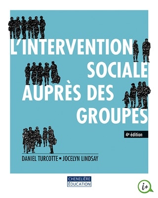 L'intervention sociale auprès des groupes, 4e édition