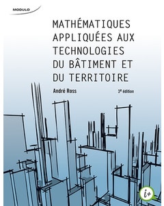 Mathématiques appliquées aux technologies du bâtiment et du territoire, 3e édition