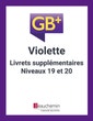 GB+ Série classique - Livrets supplémentaires - Série Violette - Niveaux 19/20